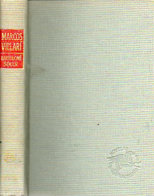 MARCOS VILLAR. Novela. Con Unas palabras del autor.