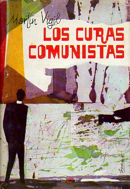 LOS CURAS COMUNISTAS. 10 ed.
