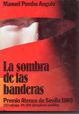 LA SOMBRA DE LAS BANDERAS. 15 ed.
