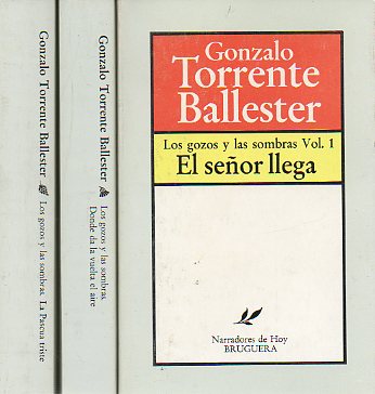 LOS GOZOS Y LAS SOMBRAS. 3 Vols. I. EL SEOR LLEGA. 2. DONDE DA LA VUELTA EL AIRE. 3. LA PASCUA TRISTE.