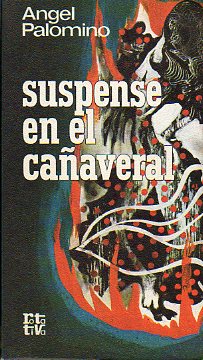 SUSPENSE EN EL CAÑAVERAL. 1ª ed.