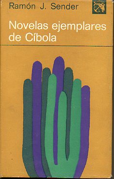 NOVELAS EJEMPLARES DE CBOLA. 1 edicin.