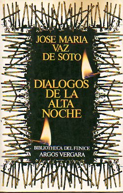 DILOGOS DE LA ALTA NOCHE. 1 edicin.
