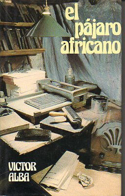 EL PJARO AFRICANO. Finalista Premio Planeta 1975.