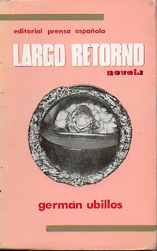 LARGO RETORNO. Novela.