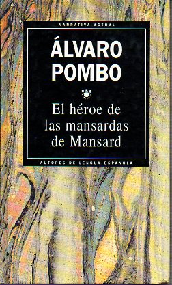 EL HROE DE LAS MANSARDAS DEL MANSARD.