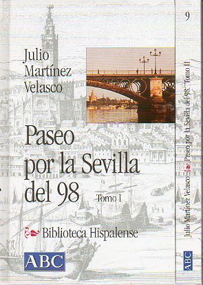 PASEO POR LA SEVILLA DEL 98. 2 vols.