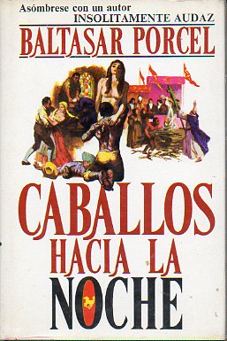 CABALLOS HACIA LA NOCHE. 3ª ed.