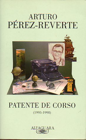 PATENTE DE CORSO (1993-1998). Prlogo y seleccin de Jos Luis Martn Nogales. 1 edicin.