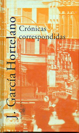 CR�NICAS CORRESPONDIDAS. 1� edici�n.