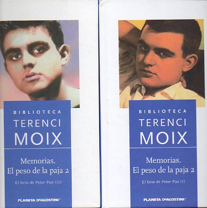 MEMORIAS. EL PESO DE LA PAJA. 2. EL BESO DE PETER PAN. 2 vols. Eplogo de Carlos Castilla del Pino.
