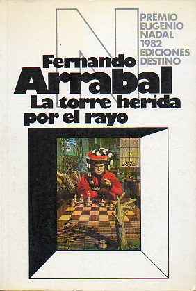 LA TORRE HERIDA POR EL RAYO. Premio Eugenio Nadal 1982. 1 edicin.