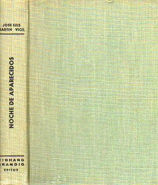 NOCHE DE APARECIDOS. Novela. 1ª edición.