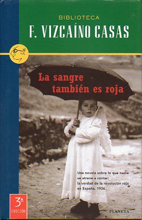 LA SANGRE TAMBIN ES ROJA. 3 ed.