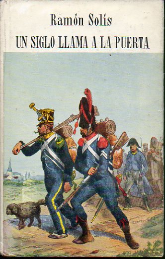 UN SIGLO LLAMA A LA PUERTA. Premio Editorial Bulln 1962. 2 edicin.
