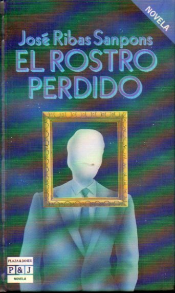 EL ROSTRO PERDIDO. 1ª edición.