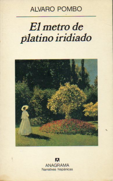 EL METRO DE PLATINO IRIDIADO. Premio de la Crtica 1990. 4 ed.