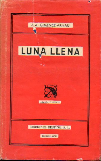 LUNA LLENA. 1� edici�n. Firma anterior propietario en guarda.