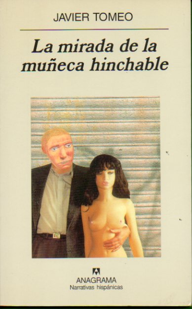 LA MIRADA DE LA MUECA HINCHABLE. 2 ed.