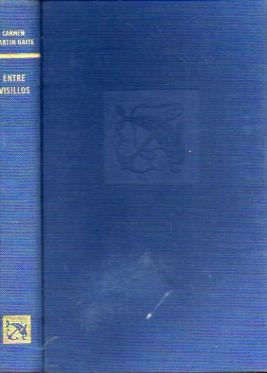 ENTRE VISILLOS. Premio Eugenio Nadal 1957. 1� edici�n. Con firma del anterior propietario.