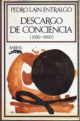 DESCARGO DE CONCIENCIA (1930-1960).