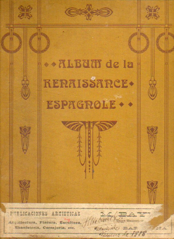 ALBUM DE LA RENAISSANCE ESPAGNOLE. ALBUM DEL RENACIMIENTO ESPAOL. Col. de 90 planchas.