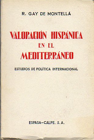 VALORACIN HISPNICA EN EL MEDITERRNEO. Estudios de poltica internacional.