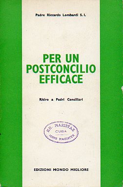 PER UN POSTCONCILIO EFFICACE. Ritiro a Padri Conciliari.