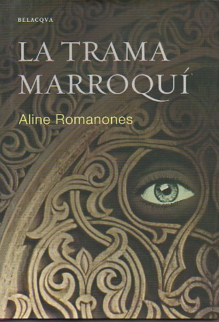 LA TRAMA MARROQU�.