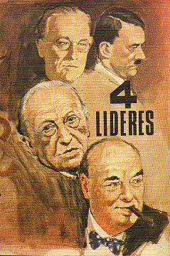 CUATRO LDERES: CHURCHILL, ROOSEVELT, HITLER, ADENAUER.