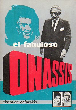 ONASSIS. Con la colaboracin de Jacques Harvey.