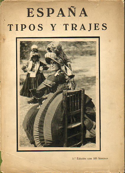 ESPAA. TIPOS Y TRAJES. Con 185 lminas en huecograbado. 5 ed.