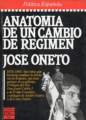 ANATOMA DE UN CAMBIO DE RGIMEN. 1 ed.