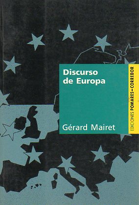 DISCURSO DE EUROPA. Soberana, ciudadana y democracia.