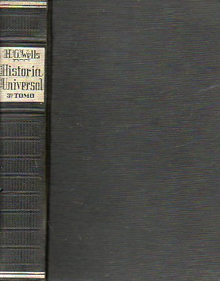 HISTORIA UNIVERSAL. Em tres tomos. Terceiro Tomo: A Era das Grandes Potencias. Gravuras e mapas do original por J. F. Horrabin.