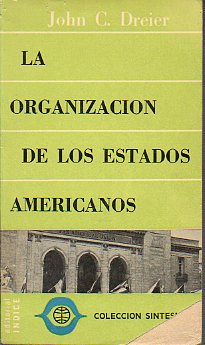 LA ORGANIZACI�N DE LOS ESTADOS AMERICANOS.