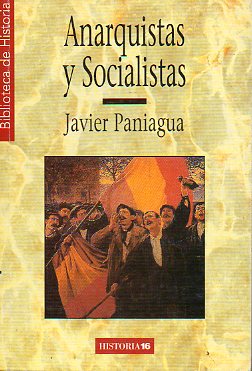 ANARQUISTAS Y SOCIALISTAS.