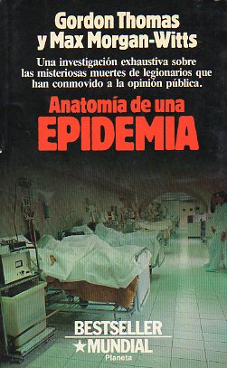 ANATOMA DE UNA EPIDEMIA. Novela.