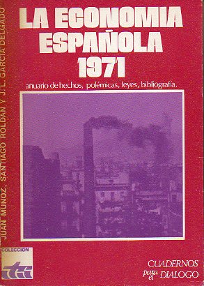 LA ECONOM�A ESPA�OLA 1971.