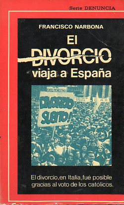 EL DIVORCIO VIAJA A ESPAA.