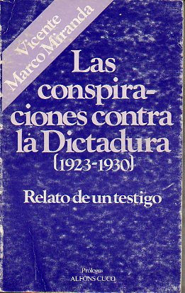 LAS CONSPIRACIONES CONTRA LA DICTADURA (1923-1930). Prlogo de Alfons Cuc: El contexto del republicanismo valenciano.