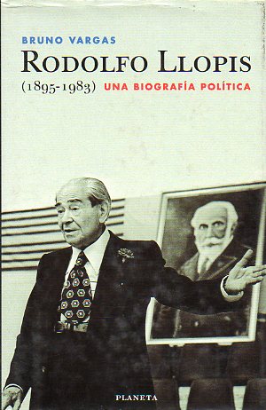 RODOLFO LLOPIS (1895-1983). Una biografa poltica.