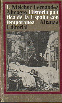 HISTORIA POLTICA DE LA ESPAA CONTEMPORNEA. Vol. 1. 1868-1885.