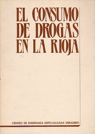 EL CONSUMO DE DROGAS EN LA RIOJA.