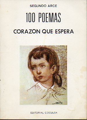 100 POEMAS. CORAZN QUE ESPERA. Prlogo de J. Bonet. Con ilustrs. del autor.