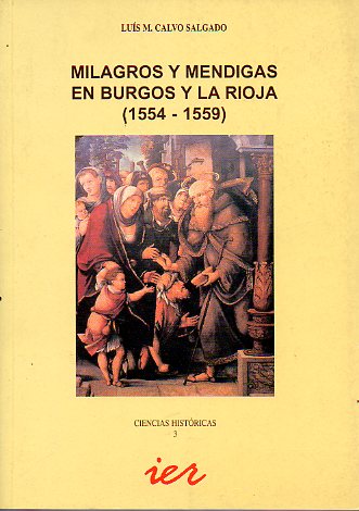 MILAGROS Y MENDIGAS EN BURGOS Y LA RIOJA (1554-1559).