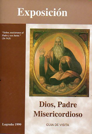 DIOS, PADRE MISERICORDIOSO. Exposicin de Arte Religioso.