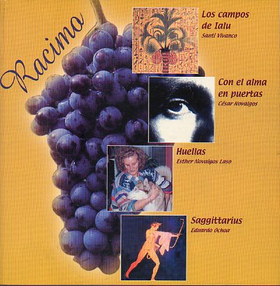 RACIMO: LOS CAMPOS DE IALU / CON EL ALMA EN PUERTAS / HUELLAS / SAGGITTARIUS. Incluye CD.