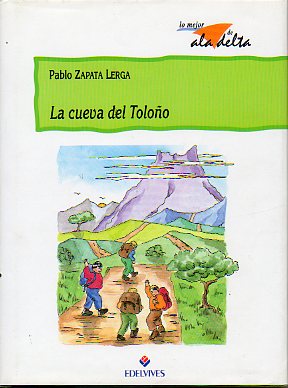LA CUEVA DEL TOLO�O. Ilustrado por Pilar Calero.