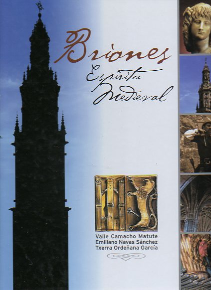 BRIONES. ESP�RITU MEDIEVAL.